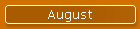 August