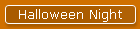 Halloween Night