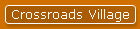 Crossroads Village
