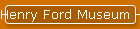 Henry Ford Museum - Page 2