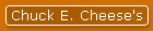 Chuck E. Cheese's