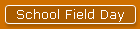 School Field Day