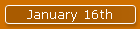 January 16th