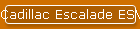 Cadillac Escalade ESV