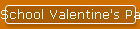 School Valentine's Parties