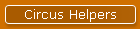 Circus Helpers