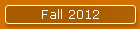 Fall 2012