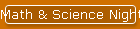 Math & Science Night