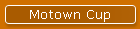 Motown Cup