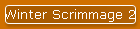 Winter Scrimmage 2