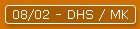 08/02 - DHS / MK
